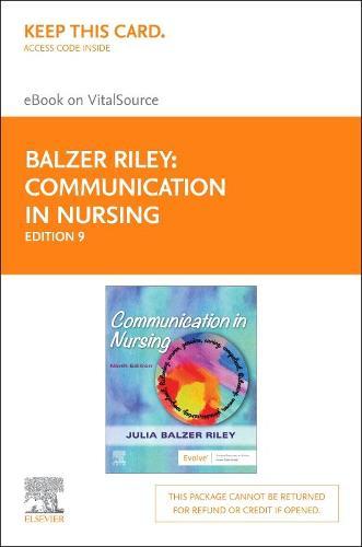 Communication in Nursing - Elsevier eBook on Vitalsource (Retail Access Card)