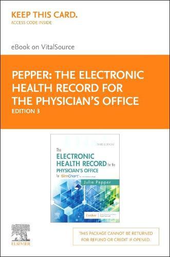 The Electronic Health Record for the Physician's Office Elsevier eBook on Vitalsource (Retail Access Card): for Simchart