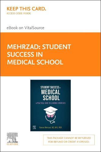 Student Success in Medical School Elsevier E-Book on Vitalsource (Retail Access Card): Student Success in Medical School Elsevier E-Book on Vitalsource (Retail Access Card)