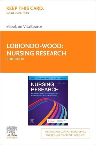 Nursing Research Elsevier eBook on Vitalsource (Retail Access Card): Methods and Critical Appraisal for Evidence-Based P