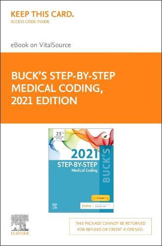 Buck's Step-By-Step Medical Coding, 2021 Edition - Elsevier E-Book on Vitalsource (Retail Access Card): Buck's Step-By-Step Medical Coding, 2021 Edition - Elsevier E-Book on Vitalsource (Retail Access Card)