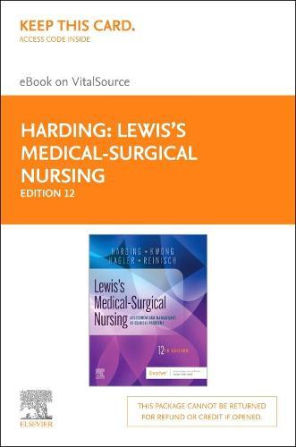 Lewis' Medical-Surgical Nursing Elsevier eBook on Vitalsource (Retail Access Card): Assessment and Management of Clinica