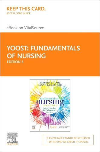 Fundamentals of Nursing - Elsevier eBook on Vitalsource (Retail Access Card): Active Learning for Collaborative Practice