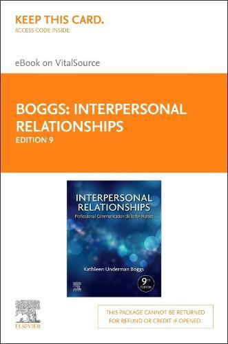 Interpersonal Relationships Elsevier eBook on Vitalsource (Retail Access Card): Professional Communication Skills for Nu