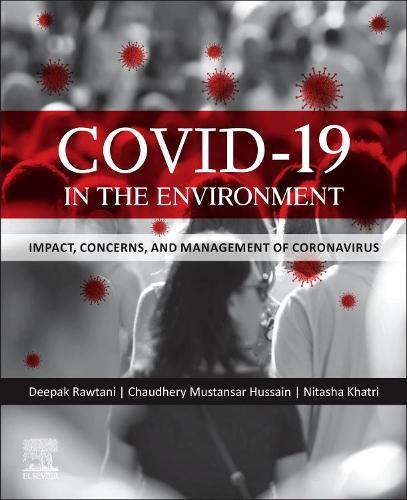 COVID-19 in the Environment: Impact, Concerns, and Management of Coronavirus