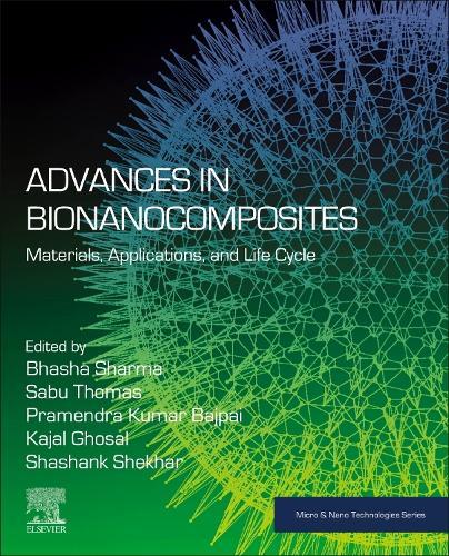 Advances in Bionanocomposites: Materials, Applications, and Life Cycle