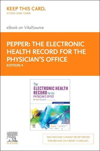 The Electronic Health Record for the Physician's Office Elsevier eBook on Vitalsource (Retail Access Card): For Simchart for the Medical Office
