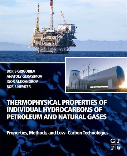 Thermophysical Properties of Individual Hydrocarbons of Petroleum and Natural Gases: Properties, Methods, and Low-Carbon Technologies