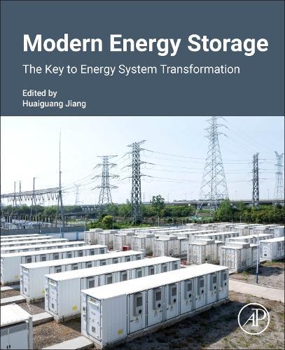 Modern Energy Storage: The Key to Energy System Transformation