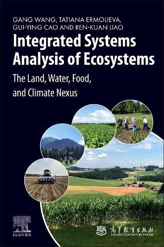 Integrated Systems Analysis of Ecosystems: The Land, Water, Food, and Climate Nexus