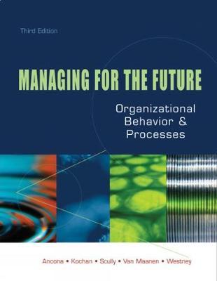 Managing for the Future: Organizational Behavior and Processes