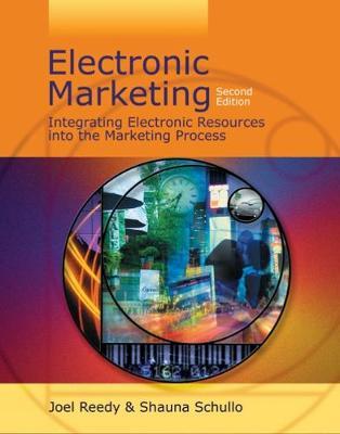 Electronic Marketing: Integrating Electronic Resources into the Marketing Process