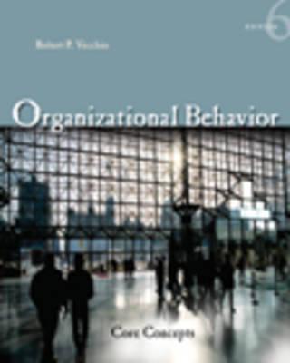 Organizational Behavior Core Concepts
