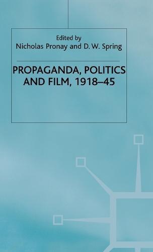 Propaganda, Politics and Film, 1918–45