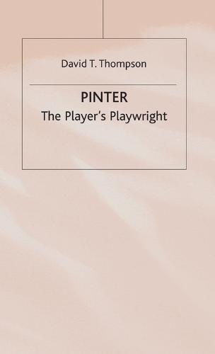 Pinter: The Player’s Playwright