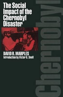 The Social Impact of the Chernobyl Disaster
