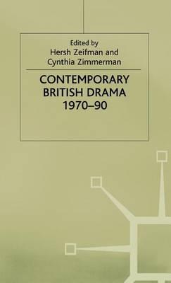 Contemporary British Drama, 1970–90: Essays from Modern Drama