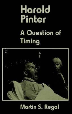 Harold Pinter: A Question of Timing