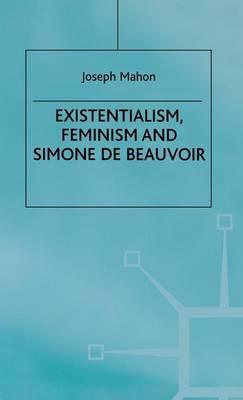 Existentialism, Feminism and Simone de Beauvoir