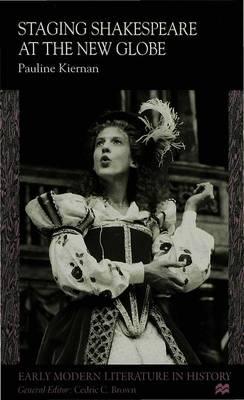 Staging Shakespeare at the New Globe