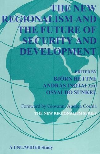 The New Regionalism and the Future of Security and Development