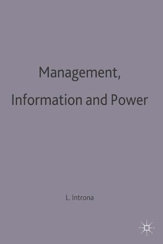 Management, Information and Power: A narrative of the involved manager
