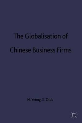 The Globalisation of Chinese Business Firms