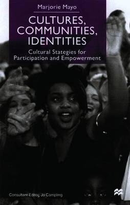 Cultures, Communities, Identities: Cultural Strategies for Participation and Empowerment