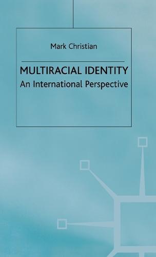 Multiracial Identity: An International Perspective