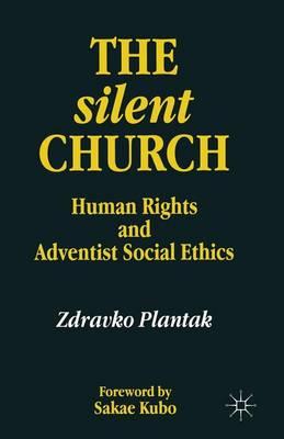 The Silent Church: Human Rights and Adventist Social Ethics