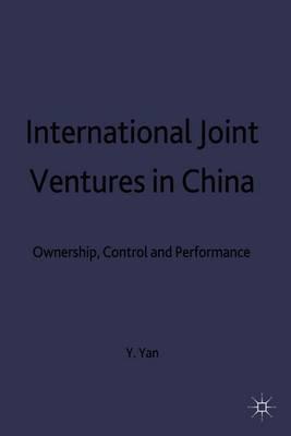 International Joint Ventures in China: Ownership, Control and Performance