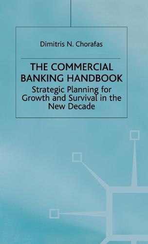 Handbook of Commercial Banking: Strategic Planning for Growth and Survival in the New Decade