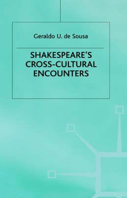 Shakespeare's Cross-Cultural Encounters
