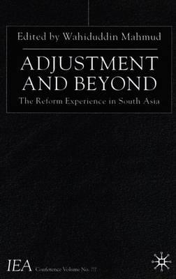 Adjustment and Beyond: The Reform Experience in South Asia