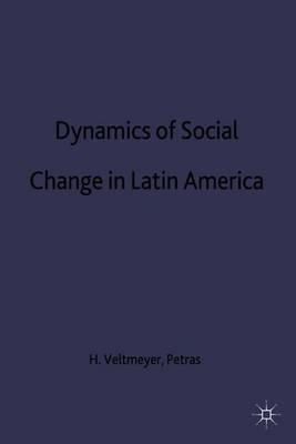 The Dynamics of Social Change in Latin America