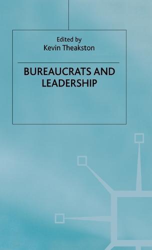 Bureaucrats and Leadership