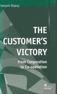 The Customer's Victory: From Corporation to Co-operation
