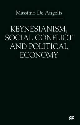 Keynesianism, Social Conflict and Political Economy