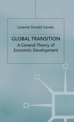 Global Transition: A General Theory of Economic Development