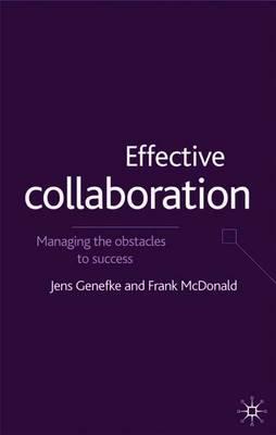 Effective Collaboration: Managing the Obstacles to Success
