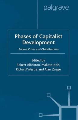 Phases of Capitalist Development: Booms, Crises and Globalizations