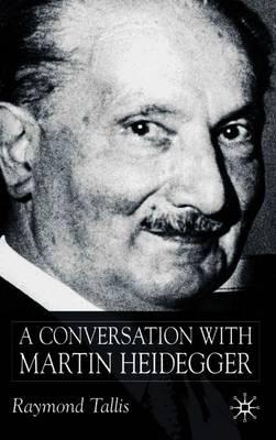 A Conversation with Martin Heidegger