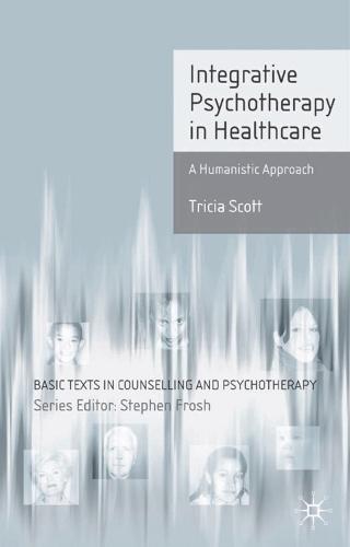Integrative Psychotherapy in Healthcare: A Humanistic Approach