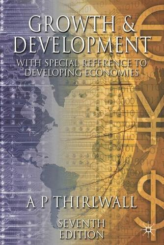 Growth and Development: With Special Reference to Developing Economies
