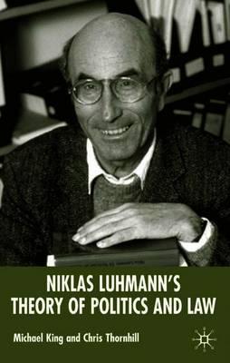 Niklas Luhmann's Theory of Politics and Law
