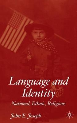 Language and Identity: National, Ethnic, Religious