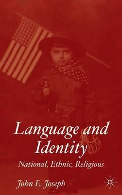 Language and Identity: National, Ethnic, Religious