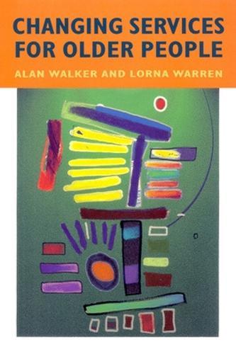 Changing Services For Older People