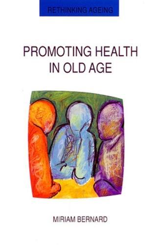 Promoting Health In Old Age