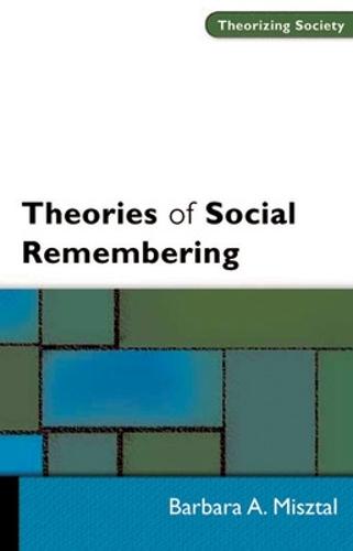 THEORIES OF SOCIAL REMEMBERING